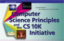 Computer science principles and the CS 10K initiative